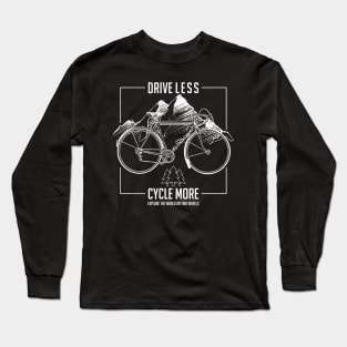 Drive Less Cycle More Long Sleeve T-Shirt